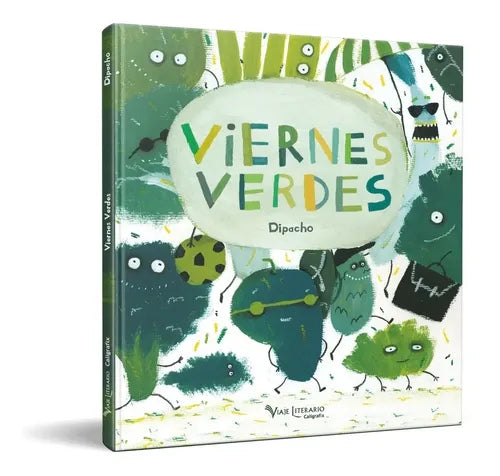 Viernes Verdes (tapa Dura) / Dipacho