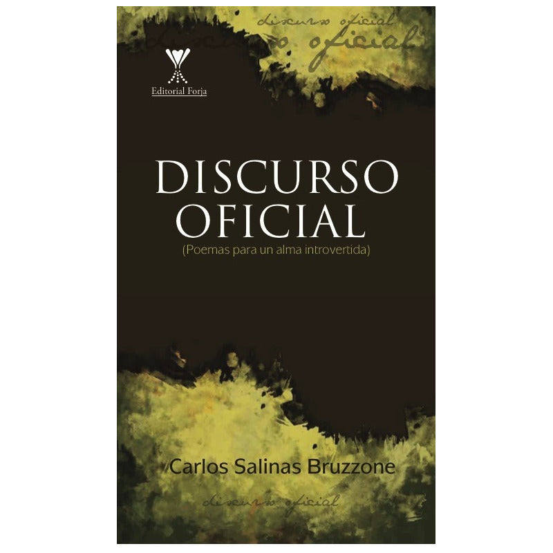 Discurso Oficial / Carlos Salinas Bruzzone