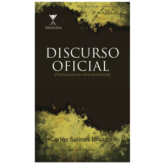 Discurso Oficial / Carlos Salinas Bruzzone