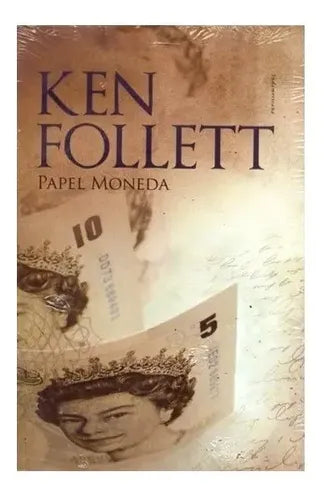 Papel Moneda / Ken Follett