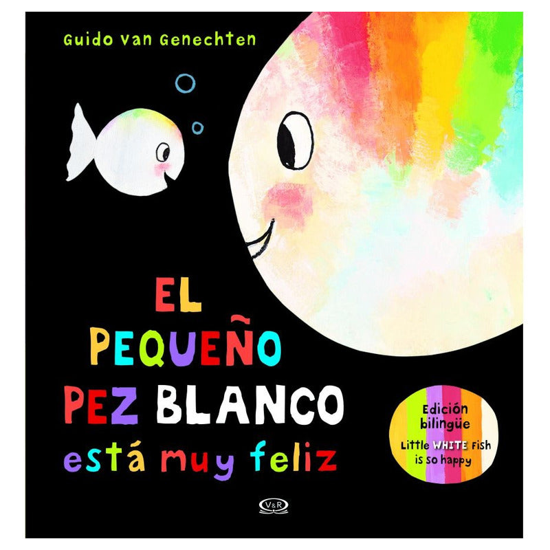 El Pequeño Pez Blanco Esta Muy Feliz T.dura / Van Genechten