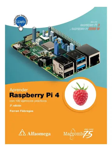 Aprender Raspberry Pi 4 100 Ejercicios Practicos / Fabregas