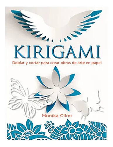 Kirigami, Doblar Y Cortar / Ediciones Lu