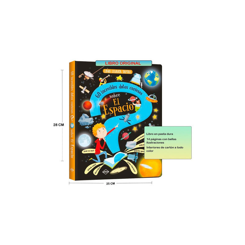 60 Increíbles Datos Curiosos Sobre El Espacio (tapa Dura)
