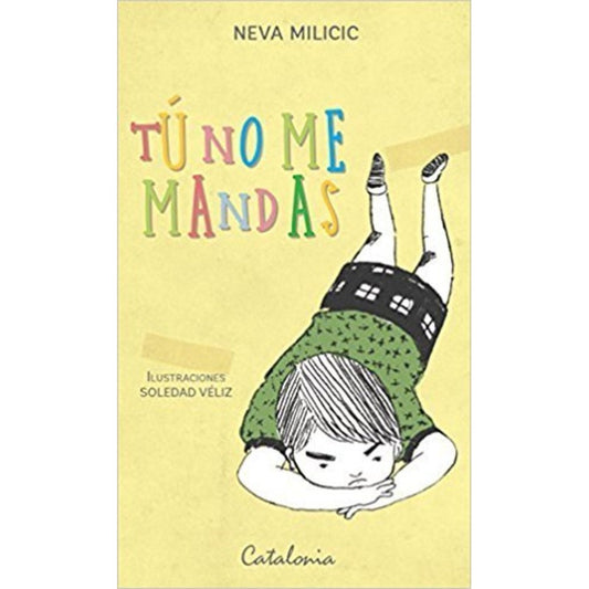 Tu No Me Mandas / Neva Milicic