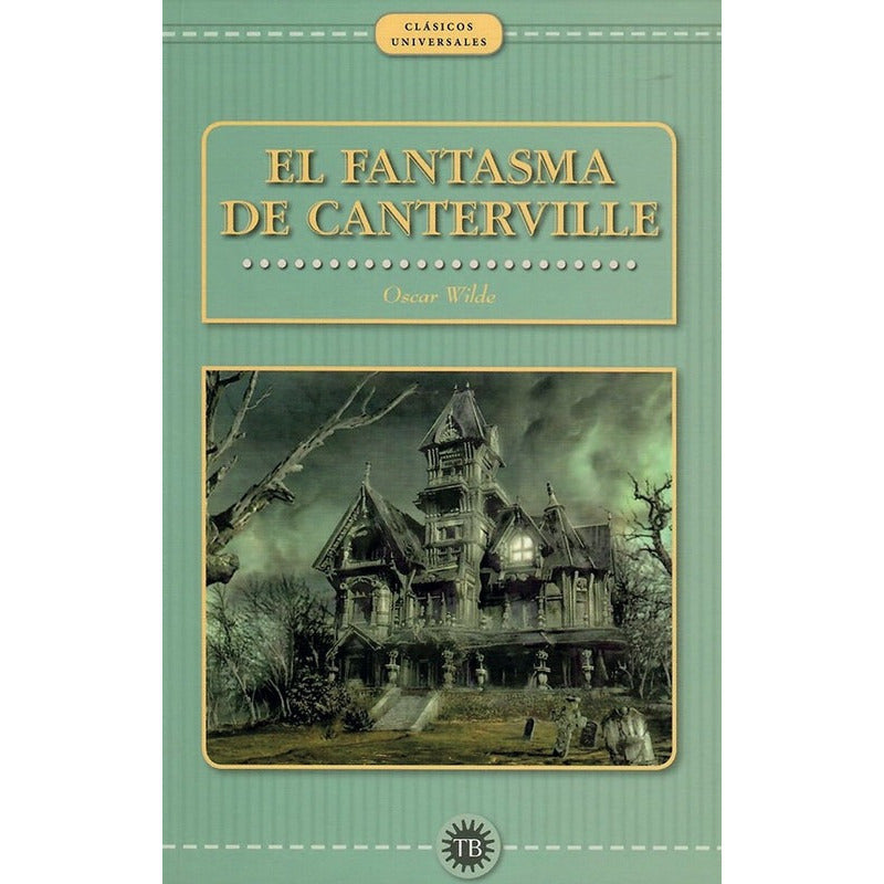 El Fantasma De Canterville  / Oscar Wilde