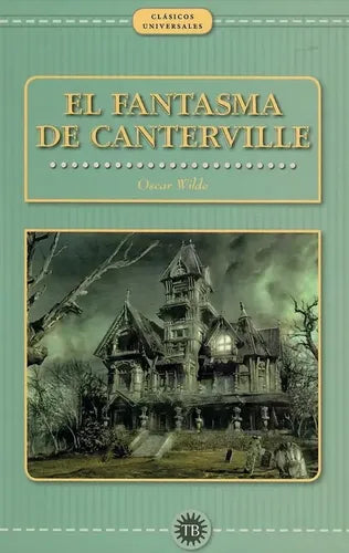 El Fantasma De Canterville  / Oscar Wilde