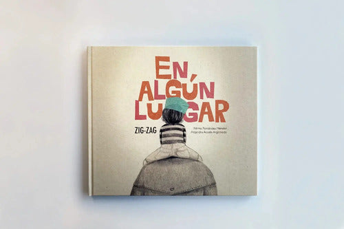 En ALGún Lugar (tapa Dura) / Fátima Fernández