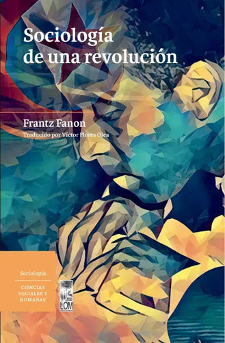 Sociología De Una Revolución / Frantz Fanon
