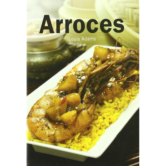 Arroces / Louis Adams