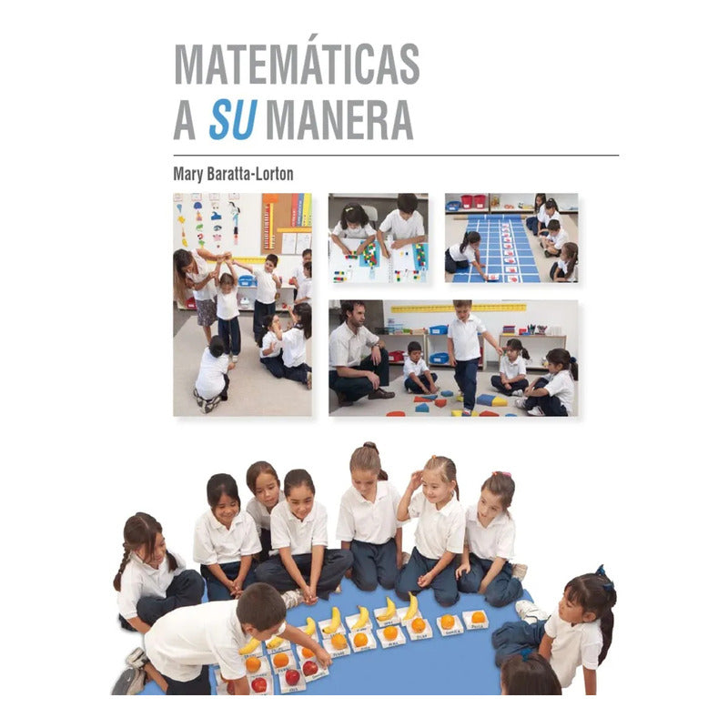 Matematicas A Su Manera / Mary Baratta-lorton