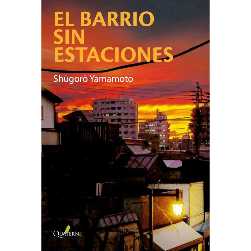 El Barrio Sin Estaciones / Shugoro Yamamoto