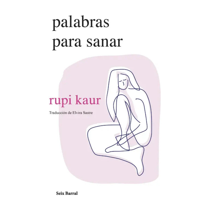 Palabras Para Sanar / Rupi Kaur