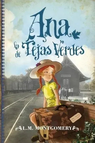 Ana La De Tejas Verdes / Lucy Maud Montgomery