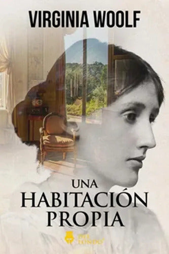 Una Habitación Propia / Virginia Woolf