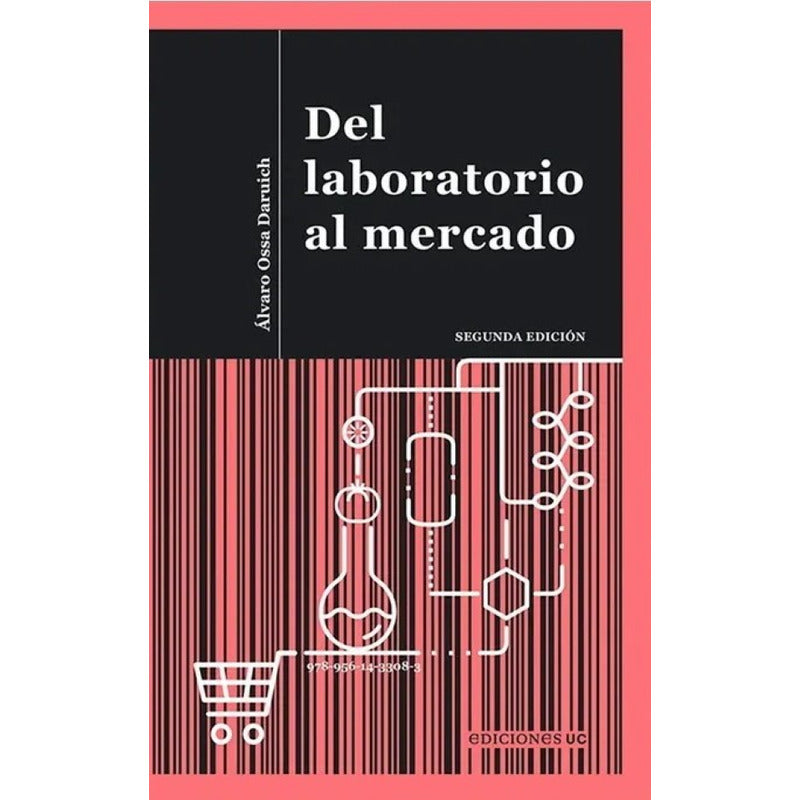 Del Laboratorio Al Mercado / Ossa Daruich