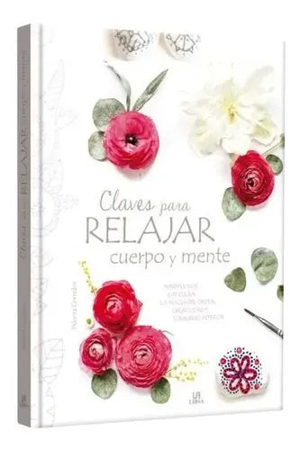 Claves Para Relajar Cuerpo Y Mente / Libsa