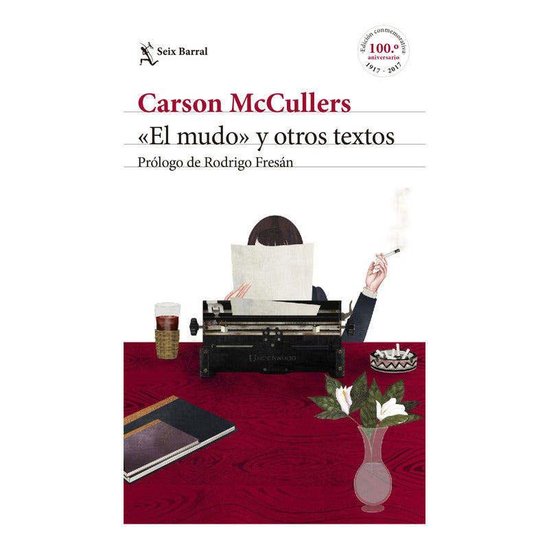 El Mudo Y Otros Textos  / Carson Mccullers