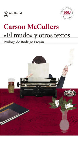 El Mudo Y Otros Textos  / Carson Mccullers