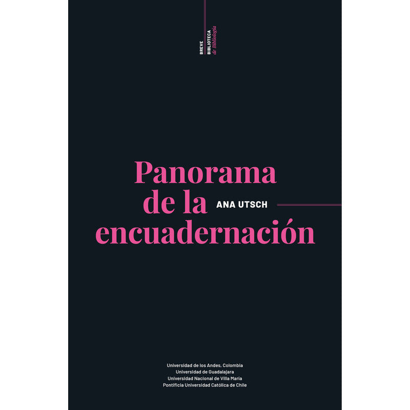 Panorama De La Encuadernacion / Ana Utsch