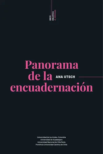 Panorama De La Encuadernacion / Ana Utsch