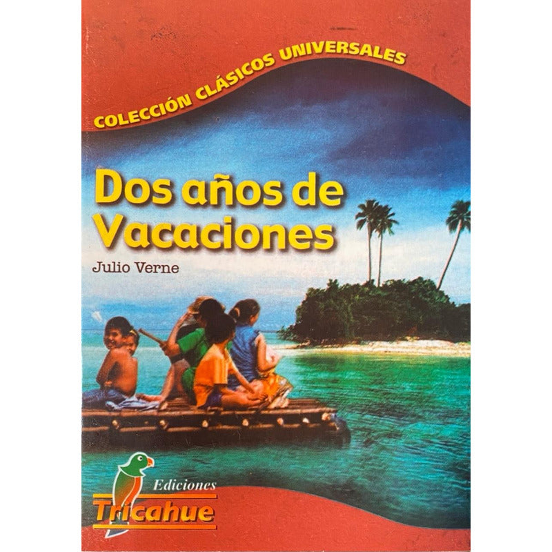 Dos Años De Vacaciones / Julio Verne
