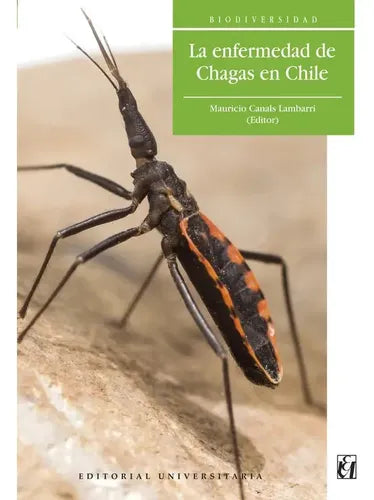 La Enfermedad De Chagas En Chile / Mauricio Cannals L