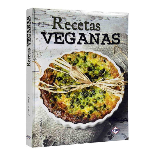 Recetas Veganas (tapa Dura) / Juan Echeñique