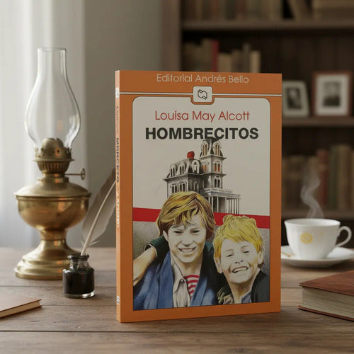 Hombrecitos / Louisa May Alcott
