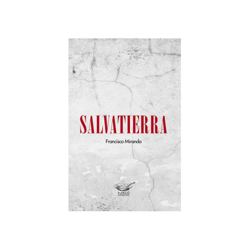 Salvatierra / Francisco Miranda