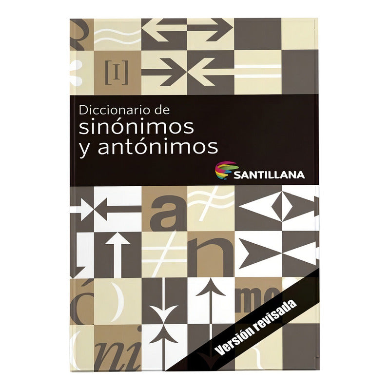 Diccionario De Sinónimos Y Antónimos / Santillana