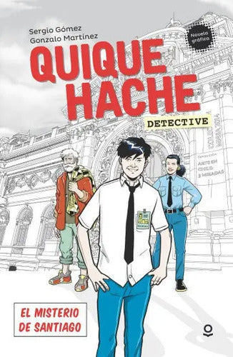 Quique Hache, Detective. El Misterio De Santiago / S. Gómez