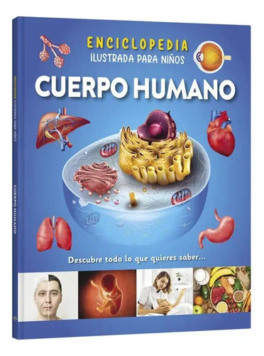 Enciclopedia Ilustrada Para Niños Cuerpo Humano / Lexus