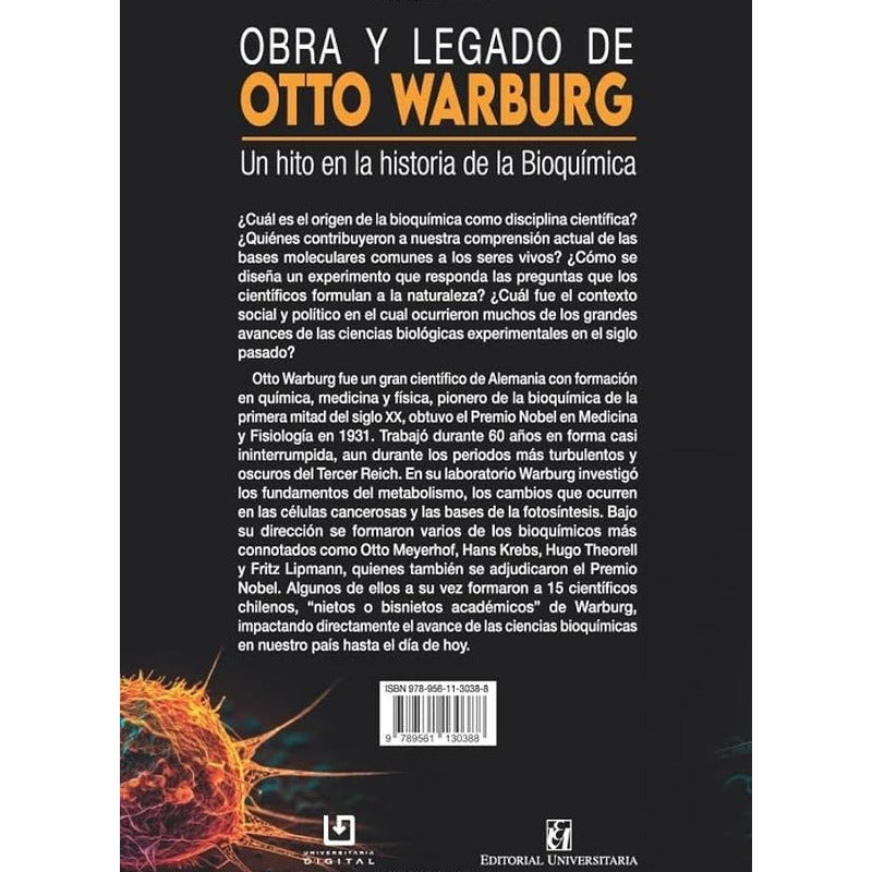 Obra Y Legado De Otto Warburg Hito En Historia De Bioquimica