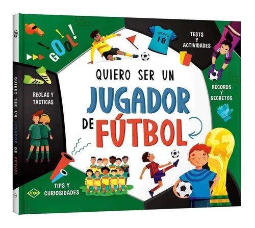 Quiero Ser Un Jugador De Futbol (tapa Dura) / Lexus