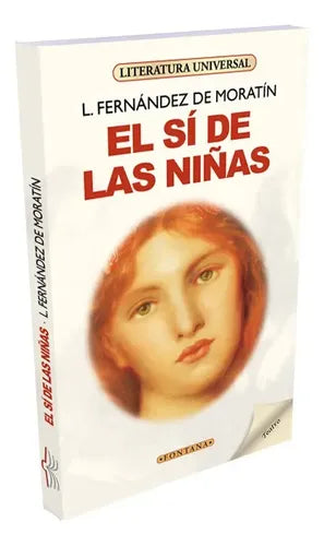 El Si De Las Niñas / Fernandez De Moratin