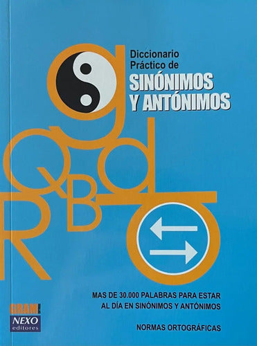 Diccionario Practico De Sinonimos Y Antonimos / Nexo