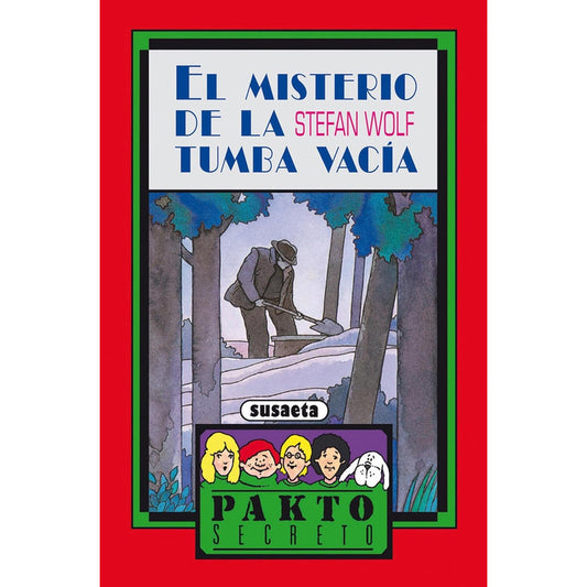 El Misterio De La Tumba Vacia (pakto Secreto) / Susaeta