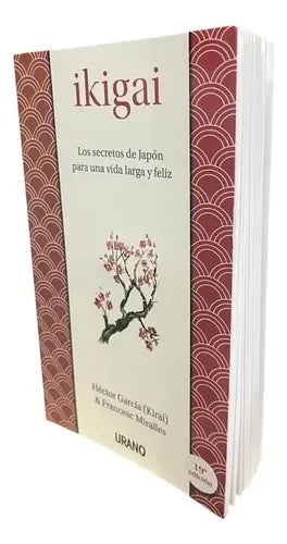 Ikigai / Héctor García Y Francesc Miralles