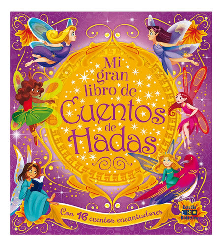 Mi Gran Libro De Cuentos De Hadas (tapa Dura Acolchada)