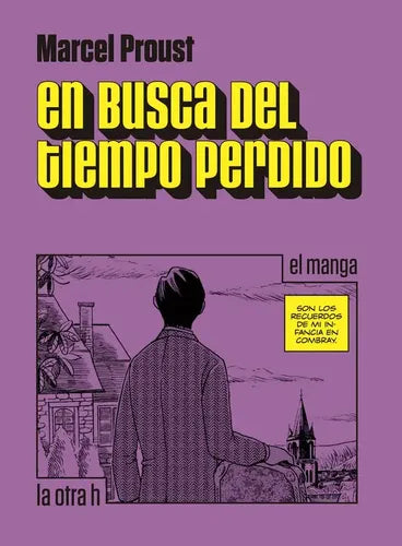 En Busca Del Tiempo Perdido (el Manga) / Marcel Proust