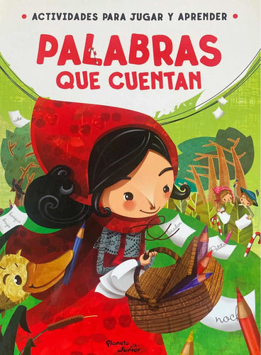 Palabras Que Cuentan / Planeta Junior