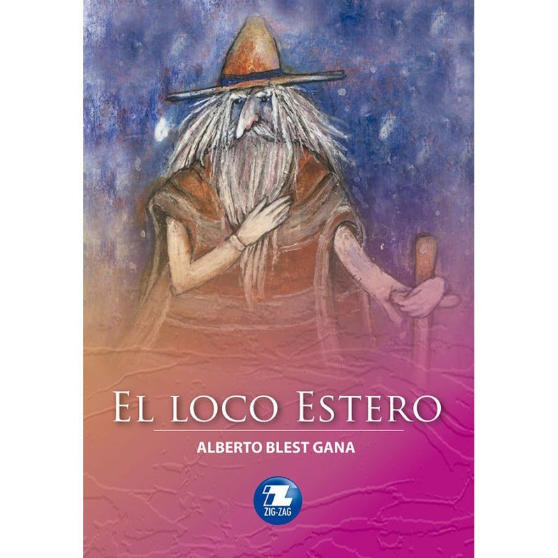 El Loco Estero / Alberto Blest Gana