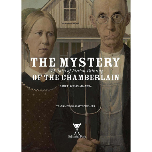 The Mystery Of The Chamberlain / Gonzalo Ríos