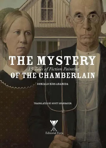 The Mystery Of The Chamberlain / Gonzalo Ríos