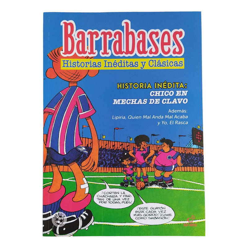 Barrabases Chico En Mechas De Clavo / Guido Vallejos