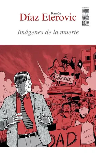 Imágenes De La Muerte / Ramon Diaz Eterovic