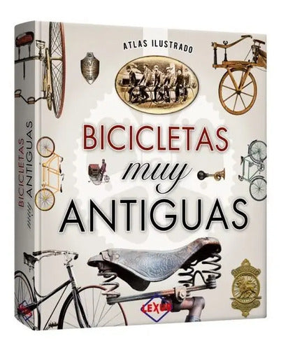 Atlas Ilustrado Bicicletas Muy Antiguas (tapa Dura) / Lexus