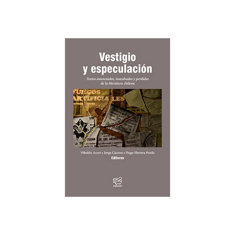 Vestigio Y Especulacion / Acero, Caceres Y Herrera