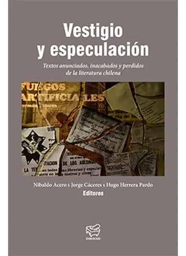 Vestigio Y Especulacion / Acero, Caceres Y Herrera
